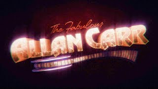 The Fabulous Allan Carr   Theatrical Trailer 2018