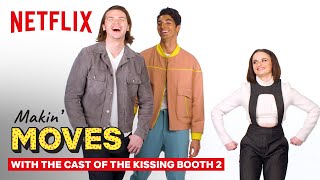 Joey King  The Kissing Booth Cast Judge Each Others Dance Skills  Makin Moves  Netflix