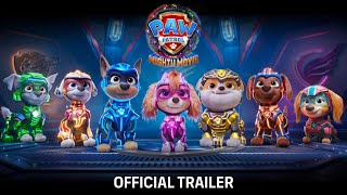 PAW Patrol The Mighty Movie  Official Trailer 2023 Movie