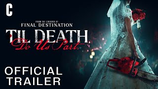 Til Death Do Us Part  Official Trailer  Exclusively In Theaters Aug 4