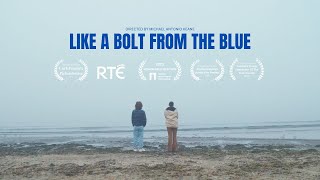 Like A Bolt From The Blue 2022 AwardWinning  Nominated Irish Drama Short Film