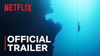 The Deepest Breath  Official Trailer  Netflix