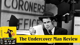 The Undercover Man  Movie Review  1949  Indicator 301  Joseph H Lewis  Film Noir  Glenn Ford
