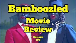 Bamboozled REVIEW  Episode 105  Black on Black Cinema