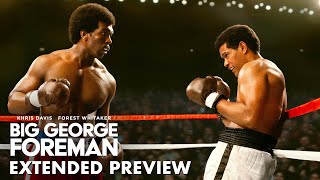 BIG GEORGE FOREMAN  Extended Preview