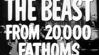 The Beast From 20000 Fathoms  Trailer