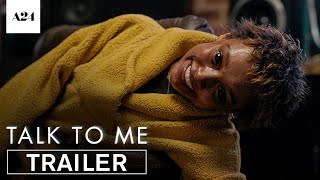 Talk To Me  Official Trailer 2 HD  A24