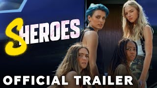Sheroes  Official Trailer  Paramount Movies