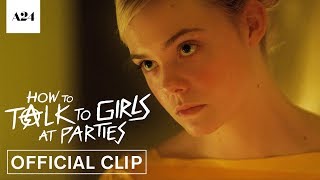 How To Talk To Girls At Parties  Do More Punk to Me  Official Clip HD  A24