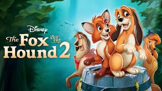 The Fox and the Hound 2 2006 Disney Film Sequel