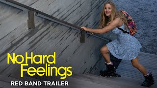 NO HARD FEELINGS  Official Red Band Trailer 2