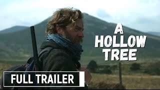 A Hollow Tree 2023  Full Trailer Skinwalker movie Audience Award Winning  Cathal Fitzpatrick