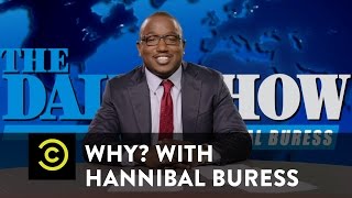 Why with Hannibal Buress  Hannibals Secret Daily Show Audition  Uncensored