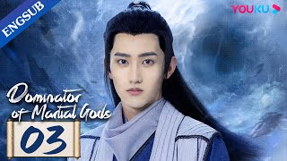 Dominator of Martial Gods EP03  Martial God Reincarnated as a Youth to Pursue Vengeance  YOUKU