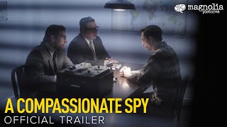 A Compassionate Spy  Official Trailer  Directed by Steve James  Opening August 4