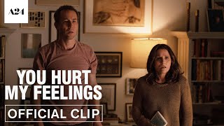 You Hurt My Feelings  Official Preview  Official Clip HD  A24