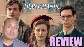TRANSATLANTIC Netflix Miniseries Review 2023