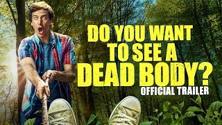 Do You Want to See a Dead Body  OFFICIAL TRAILER