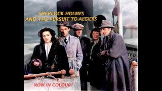 Sherlock Holmes  Pursuit to Algiers 1945  Starring Basil Rathbone  Nigel Bruce  Colour