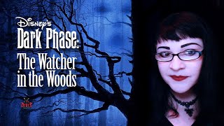 Disneys Dark Phase and The Watcher in the Woods 1980