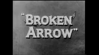 Remembering Some of The Cast from This Episode of  Broken Arrow A 1956 Western Classic