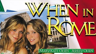 When In Rome 2002 Film  MaryKate and Ashley Olsen