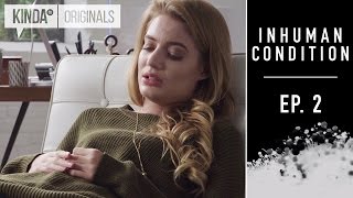 Inhuman Condition  Episode 2  Supernatural Series ft Torri Higginson