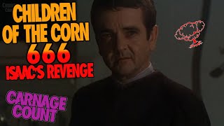 Children of the Corn 666 Isaacs Return 1999 Carnage Count