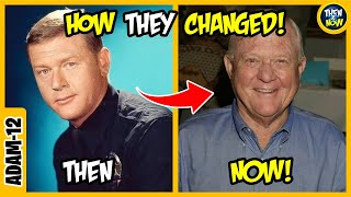 ADAM12  THEN AND NOW 2021  See how they changed