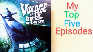 My Top 5 Episodes of Voyage to the Bottom of the Sea 1964  brief reviews Irwin Allen No Spoilers