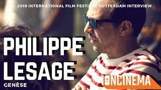 Interview Philippe Lesage  Gense  2019 Intl Film Festival Rotterdam