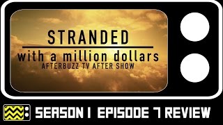 Stranded With A Million Dollars Season 1 Episode 7 Review w Makani  Cody Dunlap  AfterBuzz TV