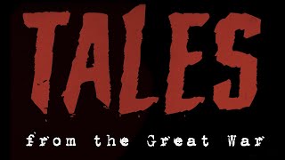 TALES FROM THE GREAT WAR 2023 Official Trailer 4K