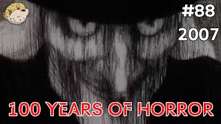 100 YEARS OF HORROR 88 Fears of the Dark 2007