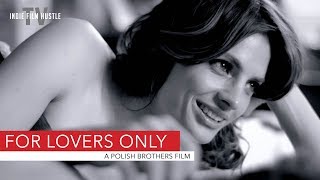 For Lovers Only  A Polish Brothers Film  Official Trailer  Now Streaming on IFHTV