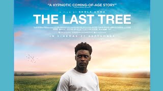 THE LAST TREE Official Trailer 2019 Sam Adewunmi