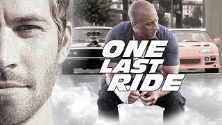 Paul Walker Tribute  Dominic Toretto   Brian OConner Story One Last Ride