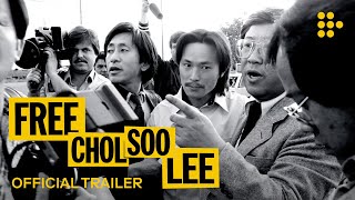 FREE CHOL SOO LEE   Official Trailer  Exclusively on MUBI