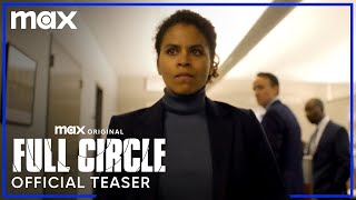 Full Circle  Official Teaser  Max