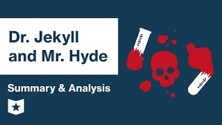 Dr Jekyll and Mr Hyde   Summary  Analysis  Robert Louis Stevenson
