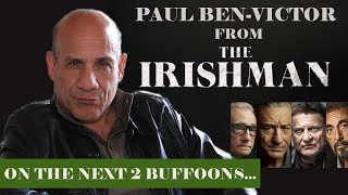 The Irishman The Wire Entourage  Now Paul BenVictor on 2 Buffoons
