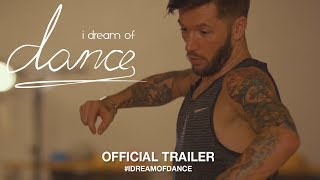 I Dream Of Dance 2018  Official Trailer HD