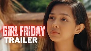 GIRL FRIDAY Official Trailer 2022 Angeli Khang Jay Manalo Jela Cuenca  Vivamax