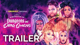 Dimension 20 Dungeons and Drag Queens Trailer