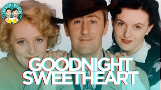 Goodnight Sweetheart  Two Geeks Two Beers Podcast