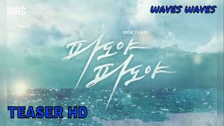 Waves Waves Korean Drama Teaser  Kdrama 2018  Park JeongUk  Ayoung HD