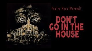 Dont Go in the House 1979  Full Movie  Dan Grimaldi  Charles Bonet  Bill Ricci