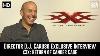 Director DJ Caruso Exclusive Interview  xXx Return of Xander Cage
