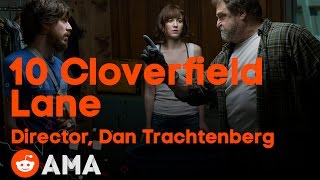 10 Cloverfield Lane director Dan Trachtenberg AMA