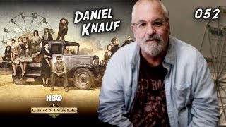 TV Writer Podcast 052  Daniel Knauf Carnivale Bxx Haunted